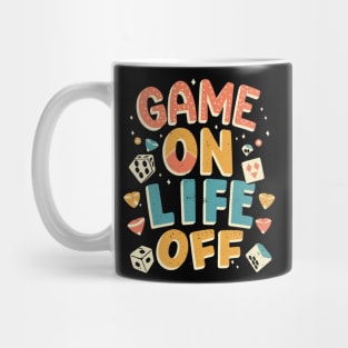 GAME ON LIFE OFF Playfull gaming Mug